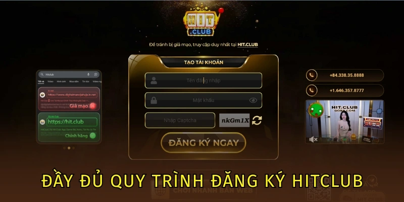 Đăng Ký Hitclub - Thao Tác Đơn Giản, Hoàn Tất Chỉ 3 Giây 2 Đầy đủ quy trình đăng ký Hitclub