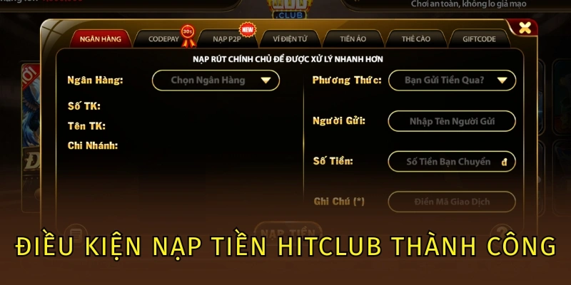 Điều kiện nạp tiền Hitclub thành công