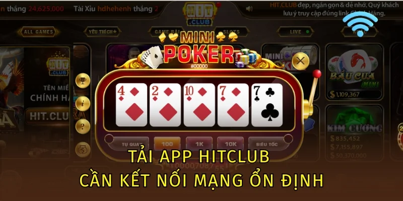 Tải App Hitclub - Hướng Dẫn Tải Hitclub IOS/ Android /Apk 4 Thông tin quan trọng cho việc cài đặt ứng dụng Hitclub
