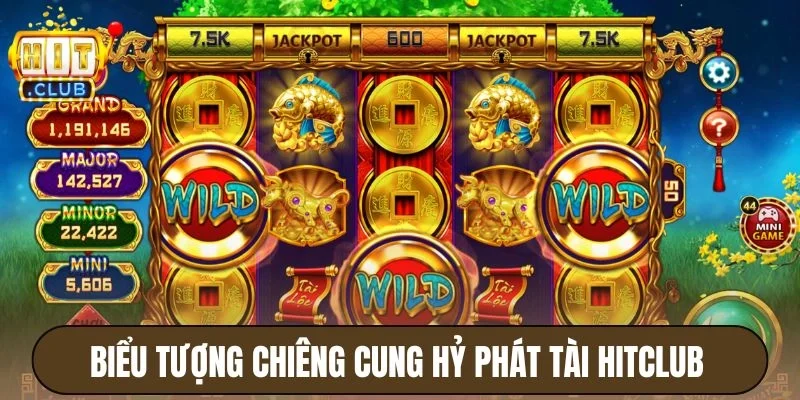 Cung Hỷ Phát Tài Hitclub - Đón Lộc Nổ Hũ, Rinh Quà Tiền Tỷ 4 Biểu tượng Chiêng Cung hỷ phát tài Hitclub