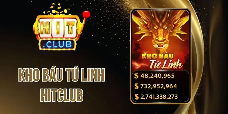 Kho Báu Tứ Linh Hitclub - Game Slot Đỉnh Cao Chủ Đề Phong Thủy