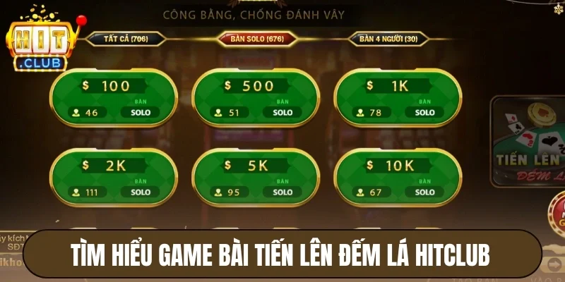 Tìm hiểu game bài tiến lên đếm lá Hitclub