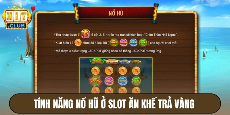 Tính năng nổ hũ ở slot Ăn khế trả vàng
