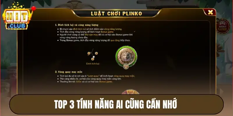 Plinko Hitclub - Đa Dạng Tính Năng, Dễ Dàng Nhận Thưởng 4 Top 3 tính năng ai cũng cần nhớ